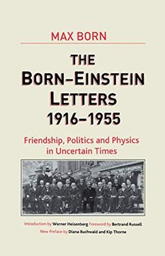 portada Born-Einstein Letters, 1916-1955: Friendship, Politics and Physics in Uncertain Times (Macmillan Science) (in English)