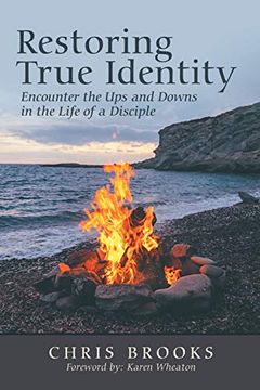 portada Restoring True Identity: Encounter the ups and Downs in the Life of a Disciple 