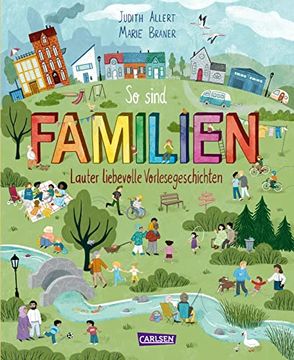 portada So Sind Familien: Lauter Liebevolle Vorlesegeschichten | 14 Supertolle Geschichten Rund um Diverse Familienkonzepte für Kinder ab 4 (in German)