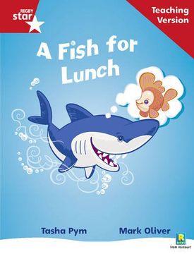 portada Rigby Star Phonic Guided Reading red Level: A Fish for Lunch Teaching Version: Phonic Opportunity red Level (en Inglés)