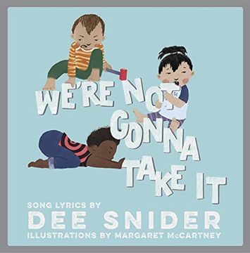 portada We're not Gonna Take it: A Children's Picture Book (Lyricpop) (en Inglés)