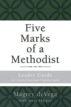 portada Five Marks of a Methodist: Leader Guide (Wesley Discipleship Path Series) (en Inglés)