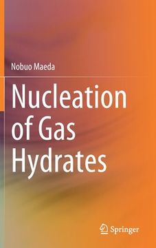 portada Nucleation of Gas Hydrates 