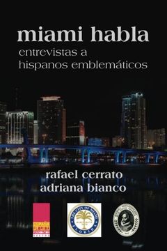 portada Miami habla: Entrevistas a hispanos emblemáticos