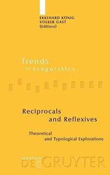 portada Reciprocals and Reflexives: Theoretical and Typological Explorations (Trends in Linguistics. Studies and Monographs [Tilsm]) (en Inglés)