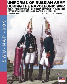 portada Uniforms of Russian army during the Napoleonic war: 4 (Soldiers, weapons & uniforms)