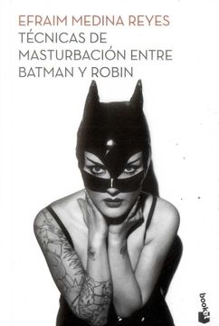 portada Técnicas de Masturbación Entre Batman y Robin