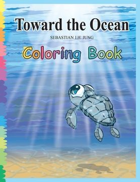 portada Toward the Ocean Coloring Book (en Inglés)