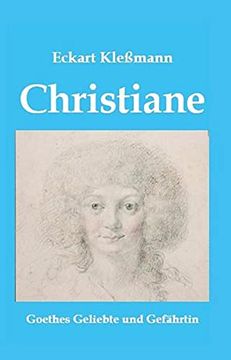 portada Christiane: Goethes Geliebte und Gefährtin (en Alemán)