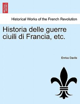portada historia delle guerre ciuili di francia, etc.