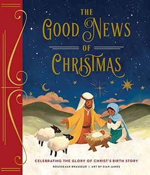 portada The Good News of Christmas: Celebrating the Glory of Christ’S Birth Story (in English)