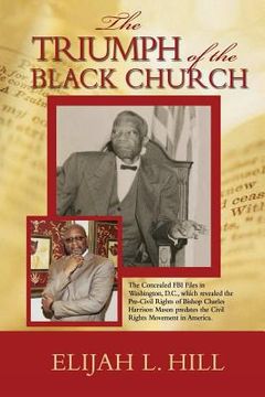 portada The Triumph of the Black Church: Civil Liberties (en Inglés)