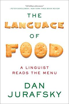 portada The Language of Food: A Linguist Reads the Menu (en Inglés)