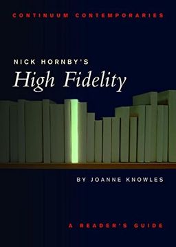 portada Nick Hornby's High Fidelity (Continuum Contemporaries Series) (in English)