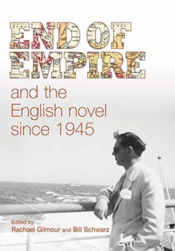portada End of Empire and the English Novel Since 1945 (en Inglés)