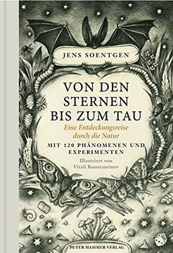portada Von den Sternen bis zum Tau: Eine Entdeckungsreise Durch die Natur. Mit 120 Phänomenen und Experimenten (in German)