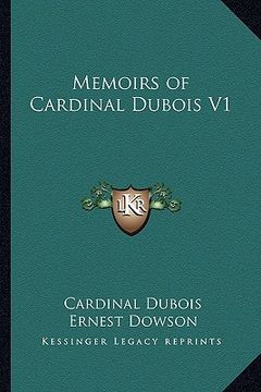 portada memoirs of cardinal dubois v1 (en Inglés)