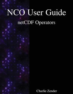 portada NCO User Guide: netCDF Operators (en Inglés)