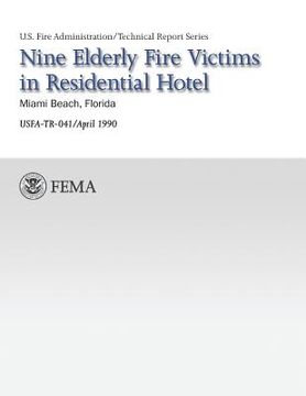 portada Nine Elderly Fire Victims in Residential Hotel-Miami, Florida (en Inglés)