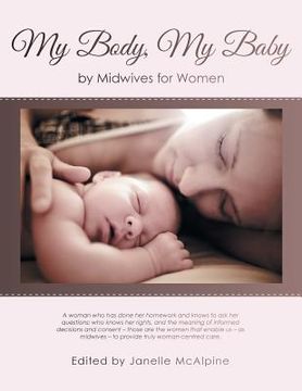 portada My Body, My Baby: By Midwives for Women (en Inglés)
