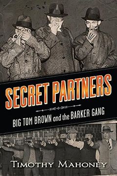 portada Secret Partners: Big Tom Brown and the Barker Gang (en Inglés)