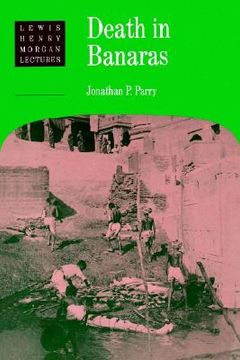portada Death in Banaras Paperback (Lewis Henry Morgan Lectures) (en Inglés)