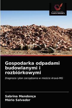 portada Gospodarka odpadami budowlanymi i rozbiórkowymi (in Polaco)