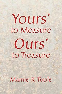 portada Your's to Measure Our's to Treasure (en Inglés)