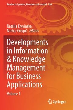 portada Developments in Information & Knowledge Management for Business Applications: Volume 1