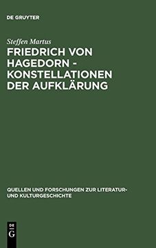 portada Friedrich von Hagedorn - Konstellationen der Aufklärung (Quellen und Forschungen zur Literatur- und Kulturgeschichte) (en Inglés)