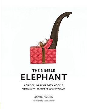 portada the nimble elephant: agile delivery of data models using a pattern-based approach (en Inglés)