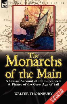 portada the monarchs of the main: a classic account of the buccaneers & pirates of the great age of sail (en Inglés)