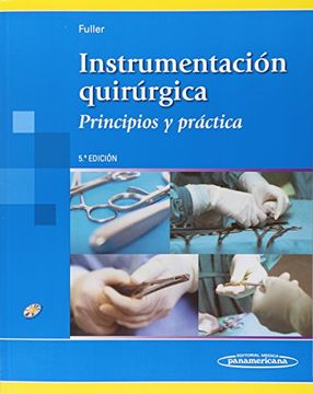 Libro Fuller-Instrumentacion Quirurgica. Principios y Practica-5A Ed ...