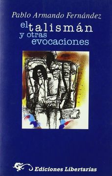 El talismán y otras evocaciones (in Spanish)
