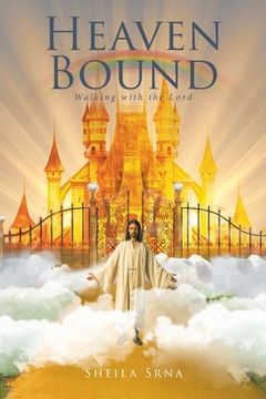 portada Heaven Bound: Walking with the Lord (en Inglés)