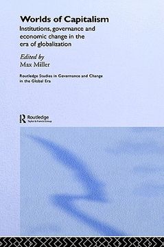 portada worlds of capitalism: institutions, governance, and economic change in the era of globalization (in English)
