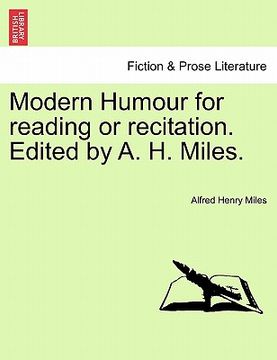 portada modern humour for reading or recitation. edited by a. h. miles. (in English)