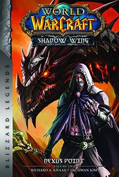 portada World of Warcraft: Nexus Point - The Dragons of Outland - Book Two: Blizzard Legends (en Inglés)