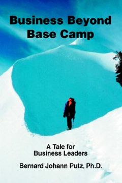 portada business beyond base camp: a tale for business leaders (en Inglés)