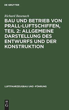 portada Bau und Betrieb von Prall-Luftschiffen; Teil 2: Allgemeine Darstellung des Entwurfs und der Konstruktion (en Alemán)