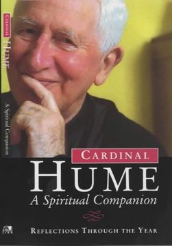 portada Cardinal Hume: A Spiritual Companion: Reflections Through the Year (en Inglés)