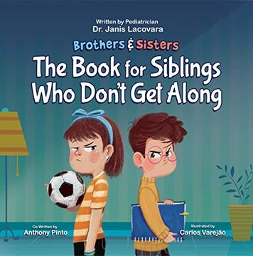 portada Brothers and Sisters: The Book for Siblings who Don’T get Along - Kindness Book for Kids Ages 4-8 on how to Resolve Conflict With Your Siblings, Foster a Loving Relationship, and Grow Empathy (en Inglés)