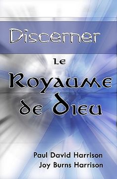 portada discerner le royaume de dieu (in English)