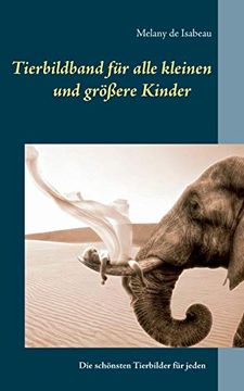 portada Tierbildband für Alle Kleinen und Grösseren Kinder (en Alemán)