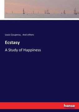 portada Ecstasy: A Study of Happiness (en Inglés)