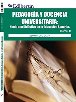 portada Pedagogía y Docencia Universitaria Hacia una Didáctica de la Educación Superior Tomo 1