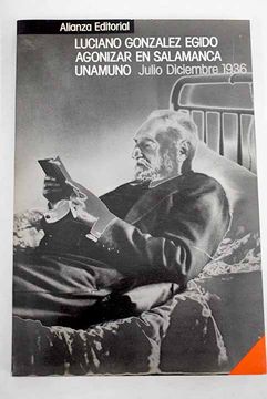 portada Agonizar en Salamanca: Unamuno, (julio-diciembre 1936)
