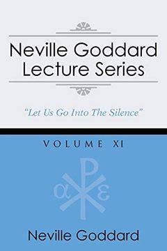 portada Neville Goddard Lecture Series, Volume xi: (a Gnostic Audio Selection, Includes Free Access to Streaming Audio Book) (en Inglés)