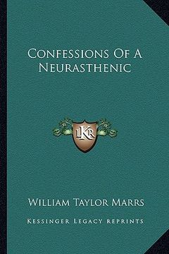 portada confessions of a neurasthenic (en Inglés)