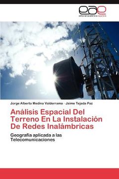 portada an lisis espacial del terreno en la instalaci n de redes inal mbricas (en Inglés)